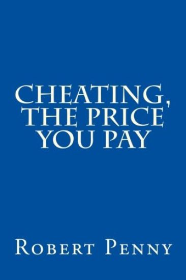 Cheating, the Price you Pay