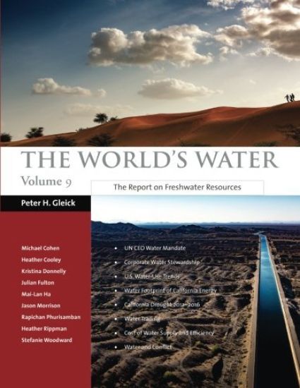 The World's Water Volume 9: The Report on Freshwater Resources