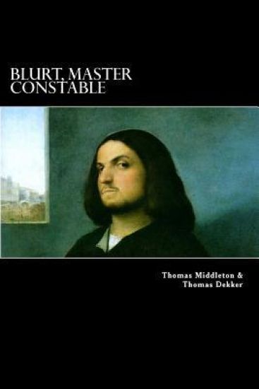 Blurt, Master Constable: or, The Spaniard's Night Walk