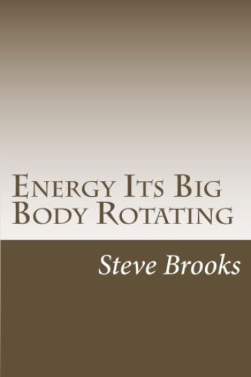 Energy Its Big Body Rotating