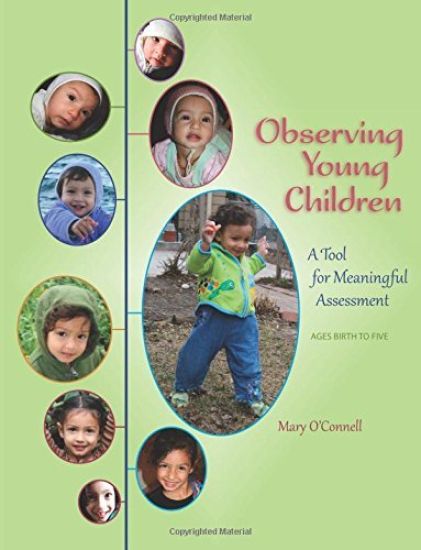 Observing Young Children: A Tool for Meaningful Assessment (ages Birth to Five)