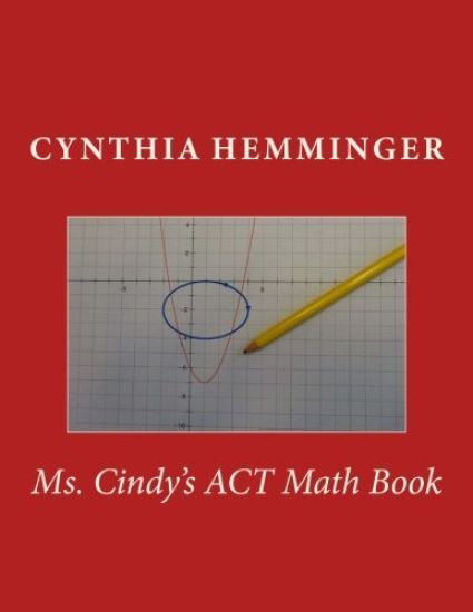 Ms. Cindy's ACT Math Book