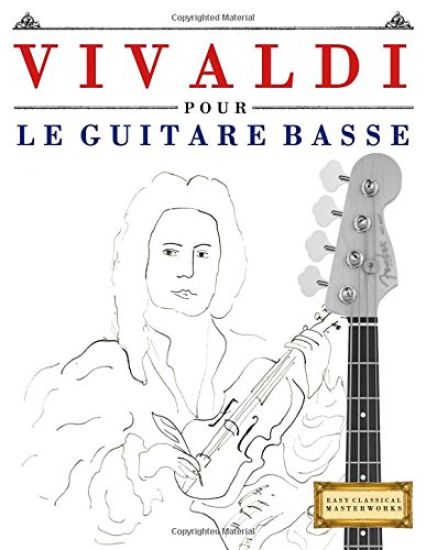 Vivaldi Pour Le Guitare Basse: 10 Pi