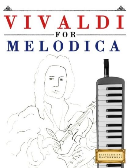 Vivaldi for Melodica: 10 Easy Themes for Melodica Beginner Book