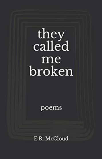 They Called Me Broken