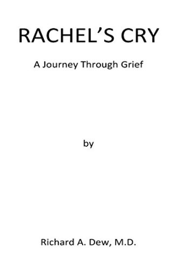 Rachel's Cry: A Journey Through Grief