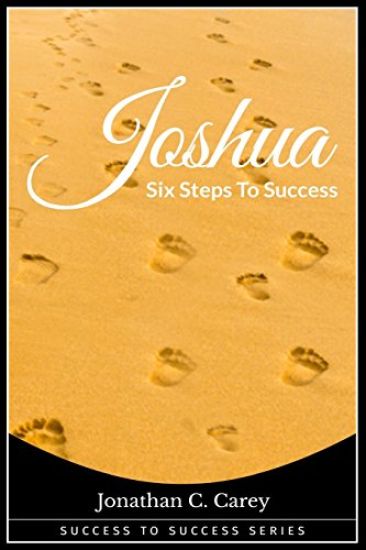Joshua: Six Steps to Success
