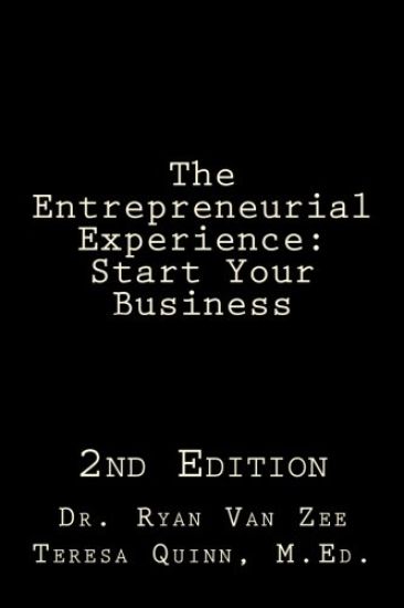 The Entrepreneurial Experience: Start Your Business