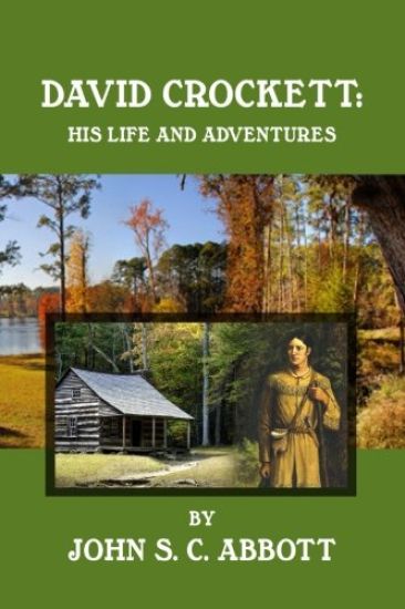 David Crockett: His Life and Adventures