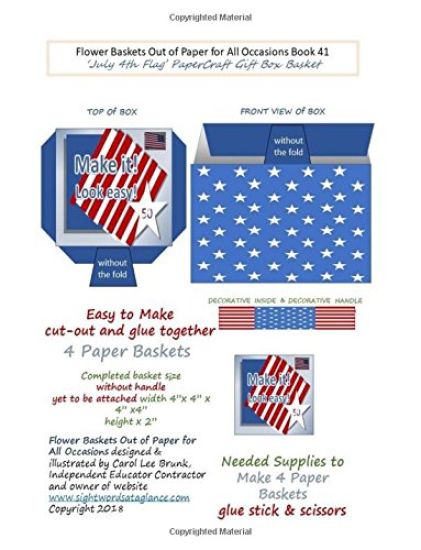 Flower Baskets Out of Paper for All Occasions Book 41: July 4th Flag PaperCraft Gift Box Basket