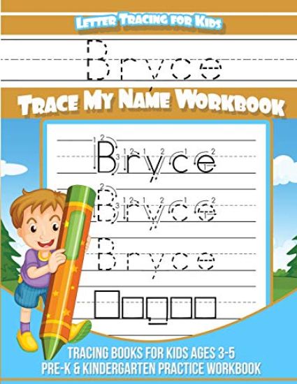 Bryce Letter Tracing for Kids Trace my Name Workbook: Tracing Books for Kids ages 3 - 5 Pre-K & Kindergarten Practice Workbook