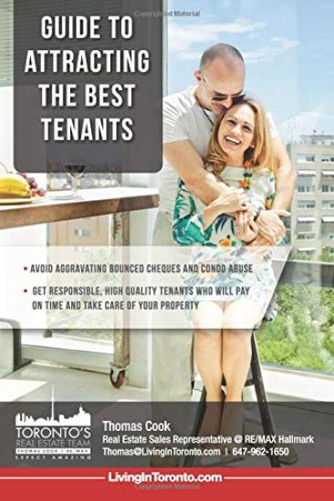 Guide To Attracting The Best Tenants: Get Responsible, High Quality Tenants Who Will Pay On Time And Take Care Of Your Property