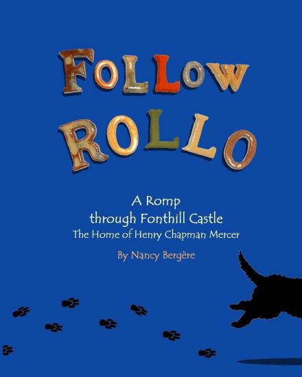 Follow Rollo: A Romp through Fonthill Castle