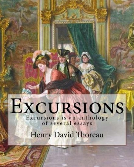 Excursions. By: Henry David Thoreau and By: Ralph Waldo Emerson: Excursions is an 1863 anthology of several essays by American transce