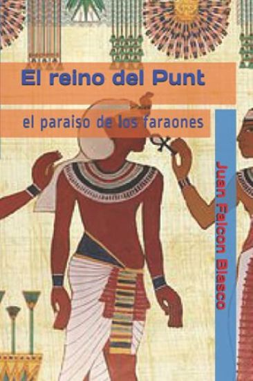 El reino del Punt: el paraiso de los faraones