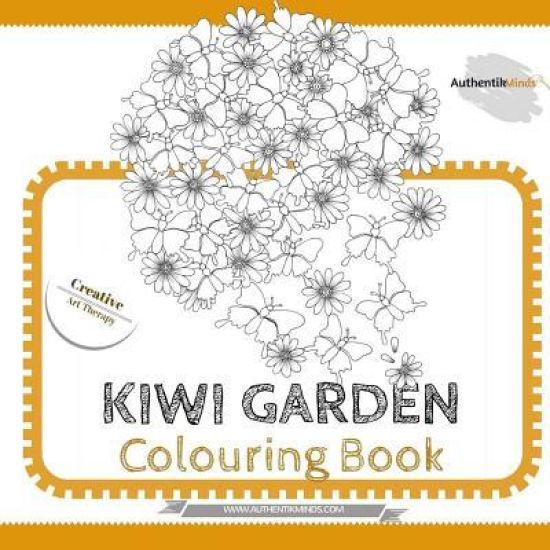 Kiwi Garden Colouring Book: Creative Art Therapy