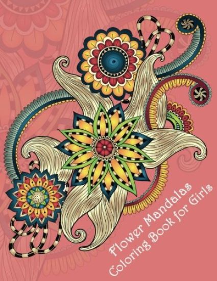 Flower Mandalas Coloring Book for Girls: Stunning Designs