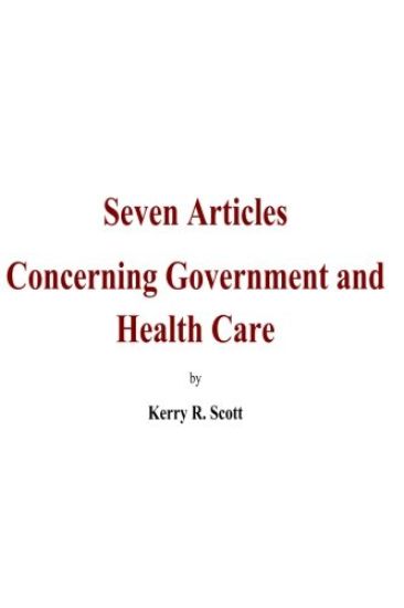Seven Articles concerning Government and Health Care: A bipartisan, historical and objective discussion on the 2017-18 congressional legislation of He