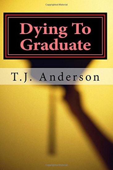 Dying To Graduate