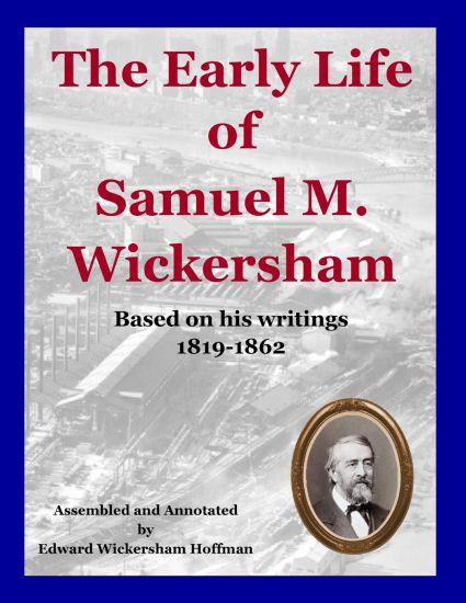 The Early Life of Samuel M. Wickersham: 1819-1861