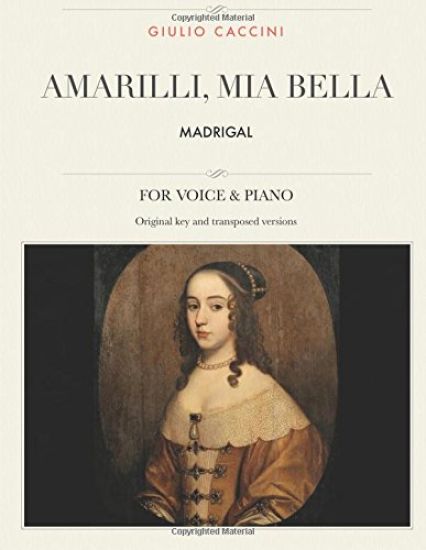 Amarilli, mia bella: Madrigal, For Medium, High and Low Voices