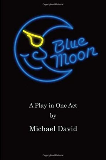 Blue Moon: A Play in One Act