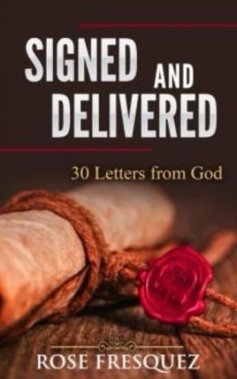 Signed and Delivered: 30 Love Letters From God