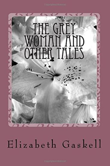 The Grey Woman and other Tales