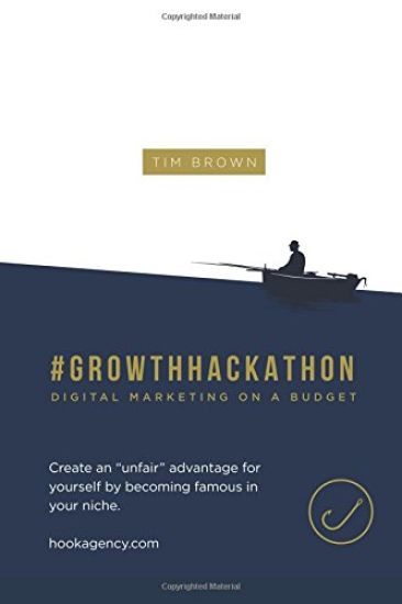 #Growthhackathon: Digital Marketing on a Budget: Create an "unfair" advantage for yourself by becoming famous in your niche