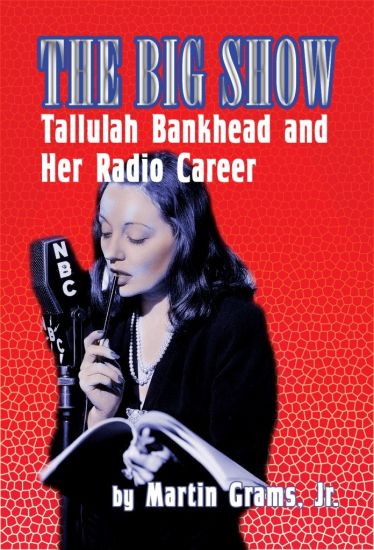 The Big Show: Talulah Bankhead and her Radio Career