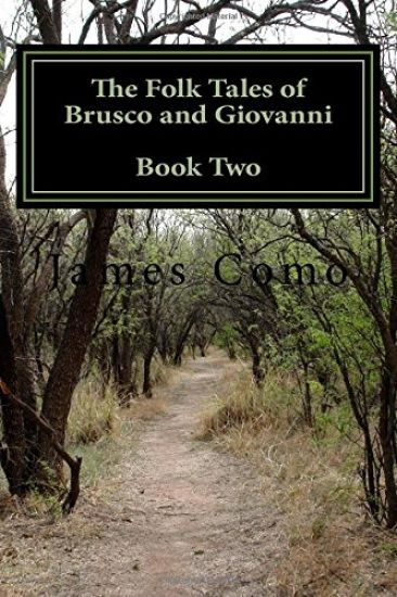 The Folk Tales of Brusco and Giovanni: Book Two