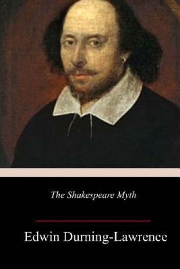 The Shakespeare Myth