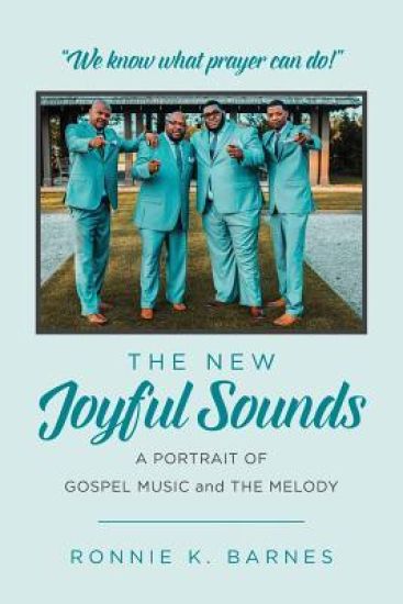 The New Joyful Sounds: A Portrait of Gospel Music and the Melody