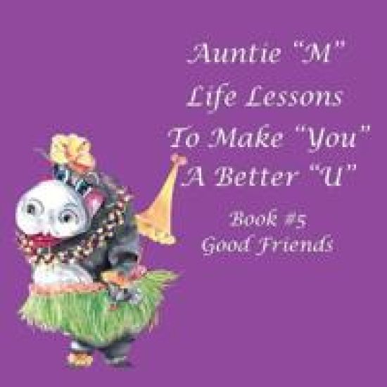 Auntie "M" Life Lessons to Make You a Better "U"