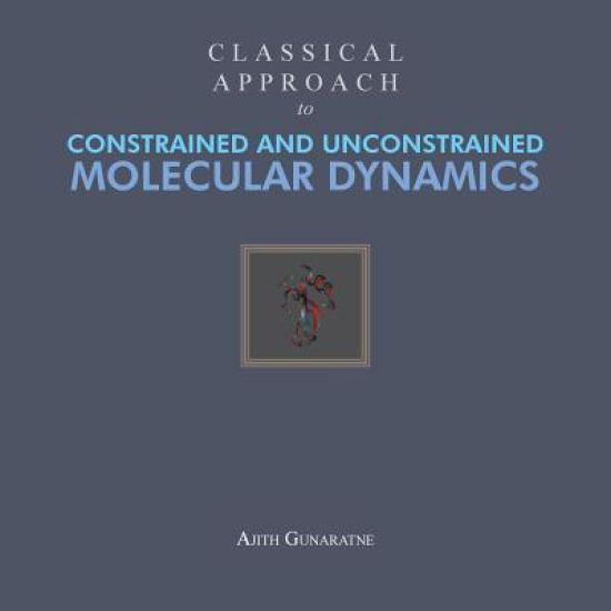 Classical Approach to Constrained and Unconstrained Molecular Dynamics