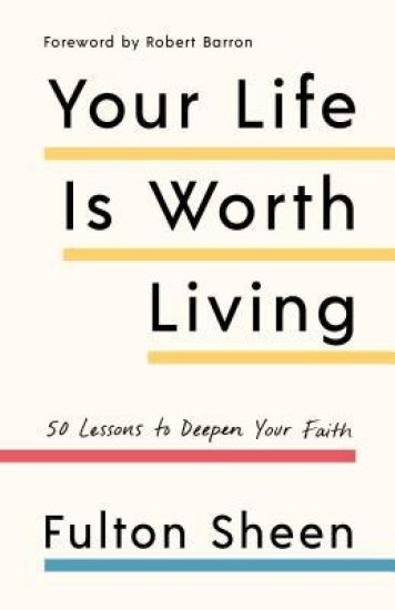 Your Life Is Worth Living