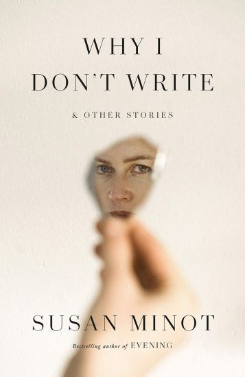 Why I Don't Write: And Other Stories