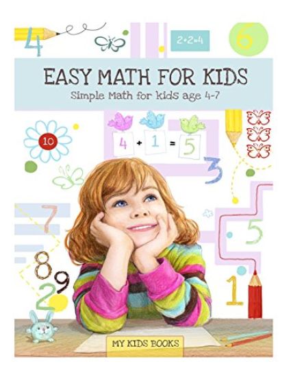 Easy Math for kids: Simple Math for kids - Age 4 - 7