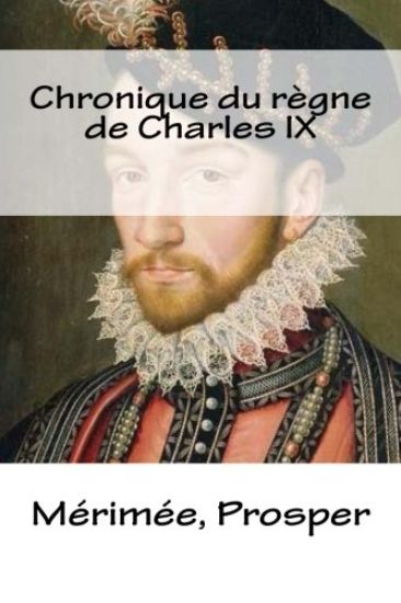 Chronique du règne de Charles IX