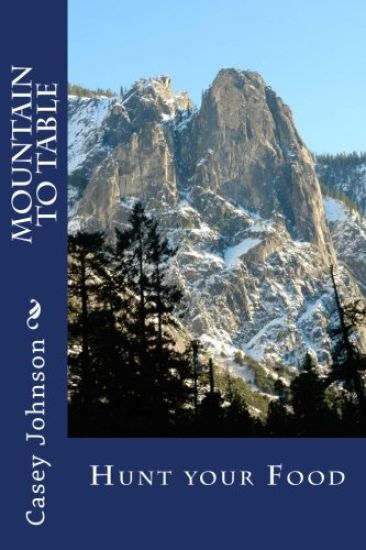 Mountain to Table: Hunt your Food