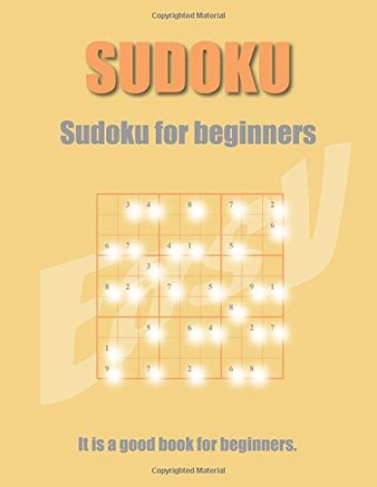 Sudoku for beginners: Sudoku puzzles Book 432 Game It is a good book for beginners 9x9 Sudoku lovers