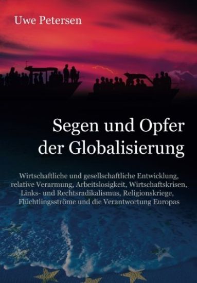 Segen und Opfer der Globalisierung: Wirtschaftliche und gesellschaftliche Entwicklung, relative Verarmung, Arbeitslosigkeit, Wirtschaftskrisen, Links-