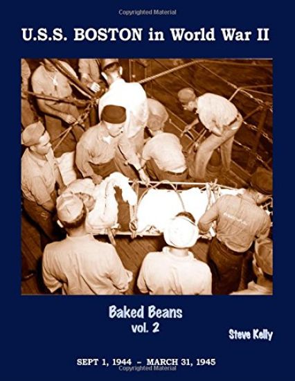 U.S.S. Boston in World War II: Baked Beans Vol. 2