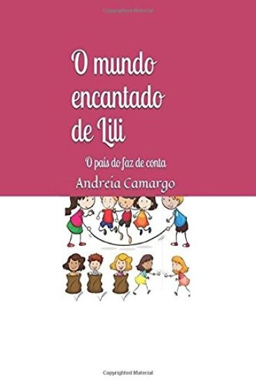 O mundo encantado de Lili: O país do faz de conta
