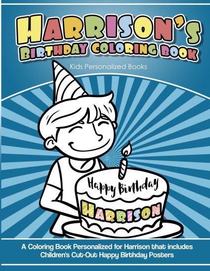Harrison's Birthday Coloring Book Kids Personalized Books: A Coloring Book Personalized for Harrison that includes Children's Cut Out Happy Birthday P