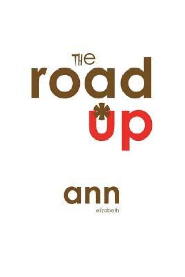 The Road Up - Ann Elizabeth