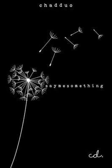 Say Me Something