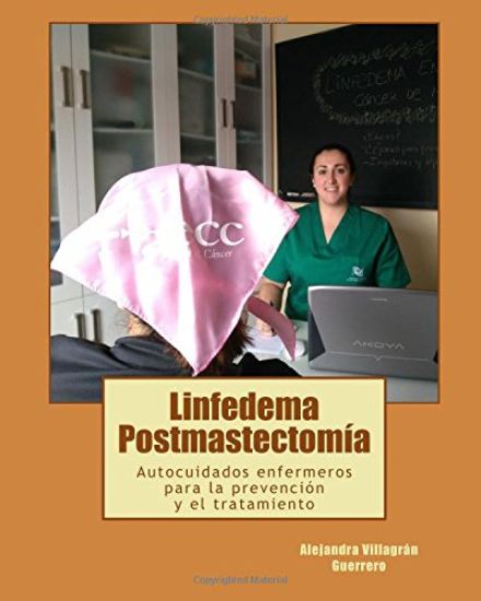 Linfedema Postmastectomia: Autocuidados enfermeros para la prevencion y el tratamiento