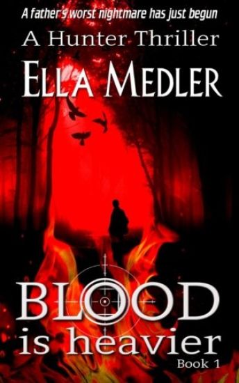 Blood is Heavier: Hunter Book 1