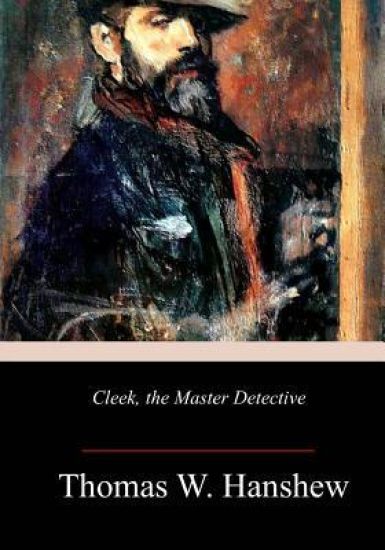 Cleek, the Master Detective